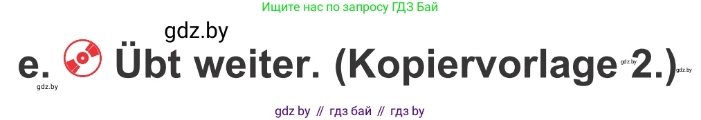 Немецкий язык (Deutsch), 4 класс Учебник (Schülerbuch), авторы: Будько Антонина Филипповна (Budjko Antonina), Урбанович Инна Ювинальевна (Urbanowitsch Ina), издательство Вышэйшая школа, Минск, 2019, жёлтого цвета, Часть 1, страница 17, номер 3e, Условие