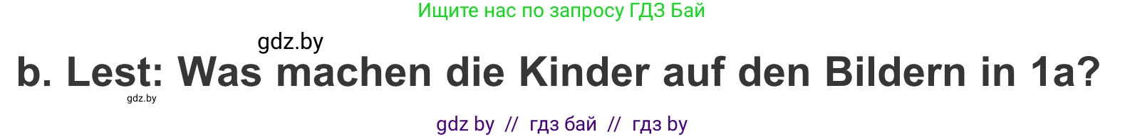 Немецкий язык (Deutsch), 4 класс Учебник (Schülerbuch), авторы: Будько Антонина Филипповна (Budjko Antonina), Урбанович Инна Ювинальевна (Urbanowitsch Ina), издательство Вышэйшая школа, Минск, 2019, жёлтого цвета, Часть 1, страница 27, номер 1b, Условие