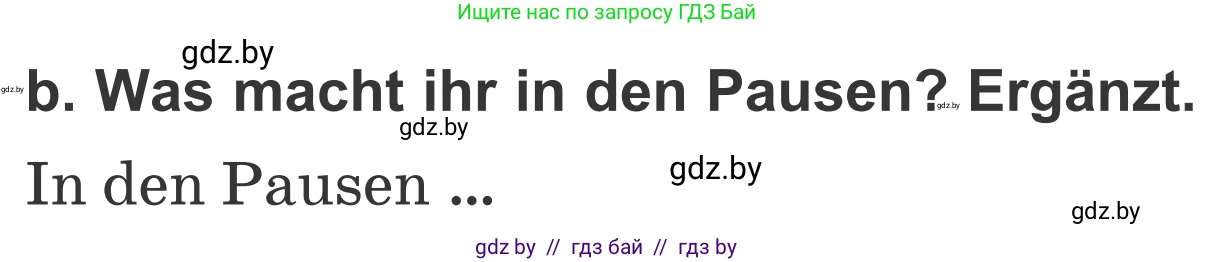 Немецкий язык (Deutsch), 4 класс Учебник (Schülerbuch), авторы: Будько Антонина Филипповна (Budjko Antonina), Урбанович Инна Ювинальевна (Urbanowitsch Ina), издательство Вышэйшая школа, Минск, 2019, жёлтого цвета, Часть 1, страница 35, номер 8b, Условие