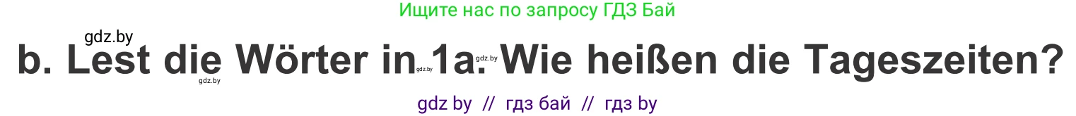 Немецкий язык (Deutsch), 4 класс Учебник (Schülerbuch), авторы: Будько Антонина Филипповна (Budjko Antonina), Урбанович Инна Ювинальевна (Urbanowitsch Ina), издательство Вышэйшая школа, Минск, 2019, жёлтого цвета, Часть 1, страница 41, номер 1b, Условие
