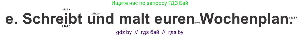 Немецкий язык (Deutsch), 4 класс Учебник (Schülerbuch), авторы: Будько Антонина Филипповна (Budjko Antonina), Урбанович Инна Ювинальевна (Urbanowitsch Ina), издательство Вышэйшая школа, Минск, 2019, жёлтого цвета, Часть 1, страница 46, номер 6e, Условие