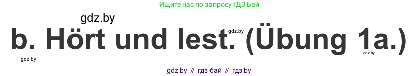 Немецкий язык (Deutsch), 4 класс Учебник (Schülerbuch), авторы: Будько Антонина Филипповна (Budjko Antonina), Урбанович Инна Ювинальевна (Urbanowitsch Ina), издательство Вышэйшая школа, Минск, 2019, жёлтого цвета, Часть 1, страница 62, номер 1b, Условие