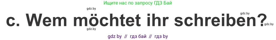 Немецкий язык (Deutsch), 4 класс Учебник (Schülerbuch), авторы: Будько Антонина Филипповна (Budjko Antonina), Урбанович Инна Ювинальевна (Urbanowitsch Ina), издательство Вышэйшая школа, Минск, 2019, жёлтого цвета, Часть 1, страница 115, номер 7c, Условие