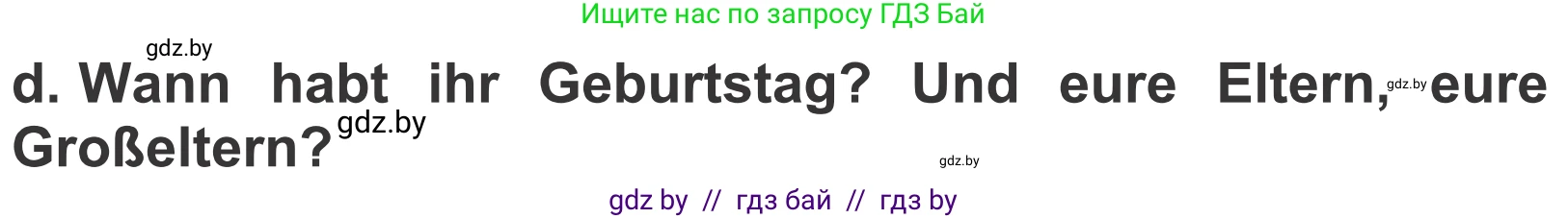 Немецкий язык (Deutsch), 4 класс Учебник (Schülerbuch), авторы: Будько Антонина Филипповна (Budjko Antonina), Урбанович Инна Ювинальевна (Urbanowitsch Ina), издательство Вышэйшая школа, Минск, 2019, жёлтого цвета, Часть 2, страница 10, номер 6d, Условие
