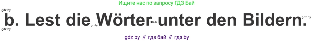 Немецкий язык (Deutsch), 4 класс Учебник (Schülerbuch), авторы: Будько Антонина Филипповна (Budjko Antonina), Урбанович Инна Ювинальевна (Urbanowitsch Ina), издательство Вышэйшая школа, Минск, 2019, жёлтого цвета, Часть 2, страница 13, номер 1b, Условие
