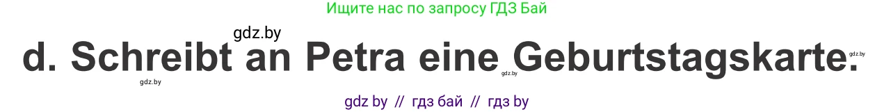 Немецкий язык (Deutsch), 4 класс Учебник (Schülerbuch), авторы: Будько Антонина Филипповна (Budjko Antonina), Урбанович Инна Ювинальевна (Urbanowitsch Ina), издательство Вышэйшая школа, Минск, 2019, жёлтого цвета, Часть 2, страница 19, номер 6d, Условие
