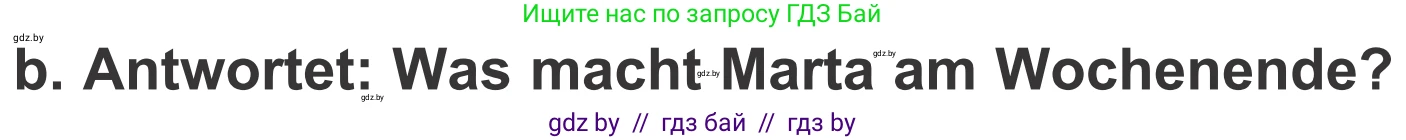 Немецкий язык (Deutsch), 4 класс Учебник (Schülerbuch), авторы: Будько Антонина Филипповна (Budjko Antonina), Урбанович Инна Ювинальевна (Urbanowitsch Ina), издательство Вышэйшая школа, Минск, 2019, жёлтого цвета, Часть 2, страница 127, номер 9b, Условие